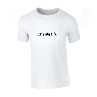 it's my life majica s porukom