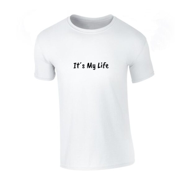 it's my life majica s porukom
