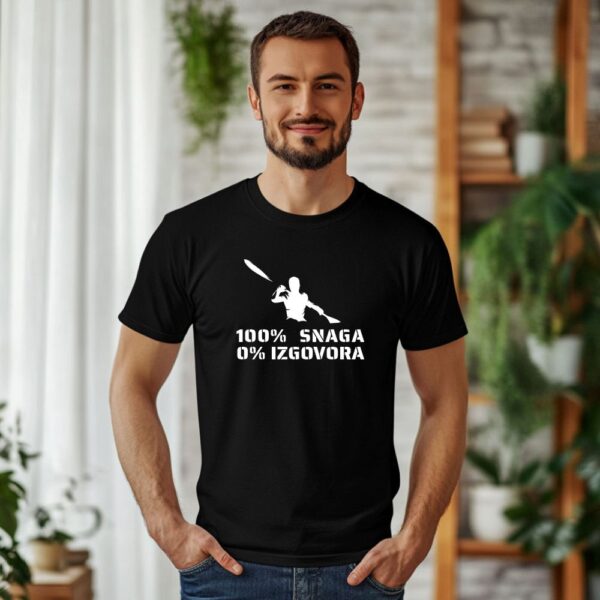 t shirt majica 100% snaga 0% izgovora