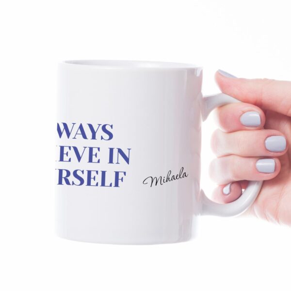 if you believe in yourself anything is possible personalizirana šalica s porukom (kopiraj)
