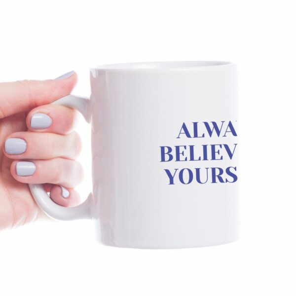if you believe in yourself anything is possible personalizirana šalica s porukom (kopiraj)