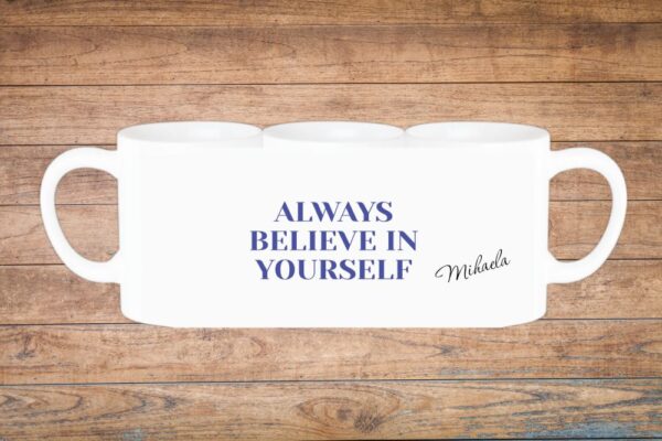 if you believe in yourself anything is possible personalizirana šalica s porukom (kopiraj)