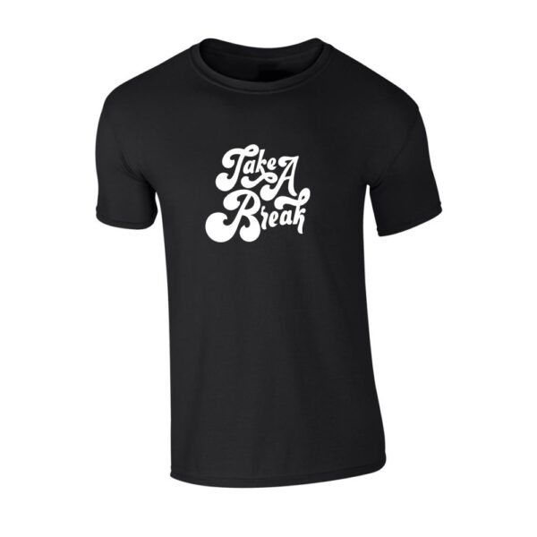 take a break majica s porukom
