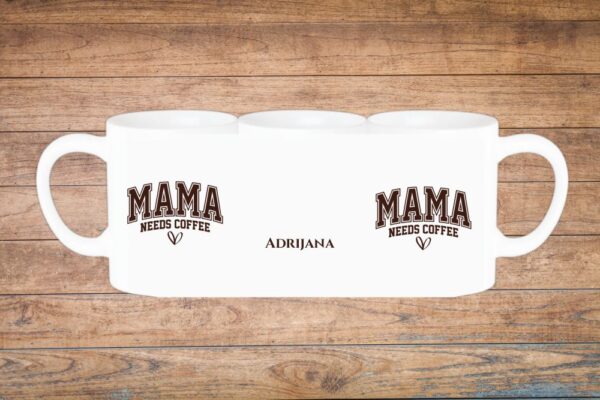 mama needs coffee Šalica za mame