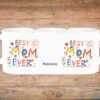 best mom ever Šalica za mame